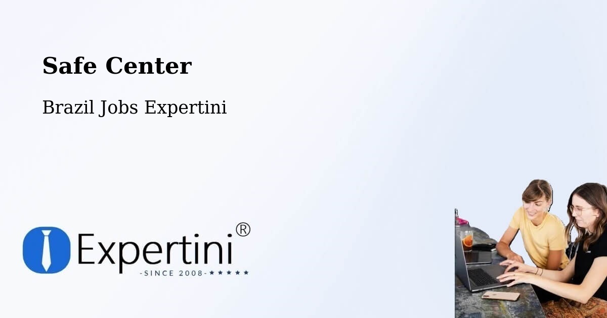 Safety Center – Pojuca - Brazil Jobs Expertini